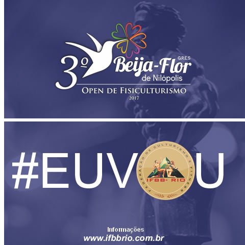 ifbbrj's tweet photo. 3º Open Beija Flor – 2017

Data do Evento: 07 de outubro de 2017 – Sábado
Local: Quadra da Escola de Samba Beija Flor
Endereço: Nilópolis – https://t.co/RRHJj66xym