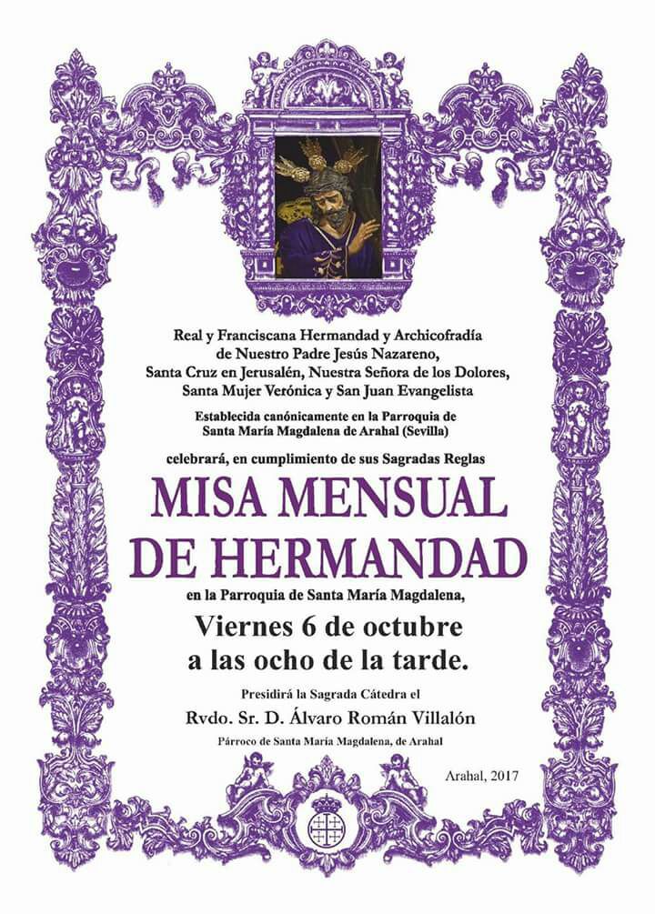 Día 6 de octubre, primer viernes de mes, tendrá lugar la misa mensual de Hermandad, tal como disponen nuestras Sagradas Reglas.