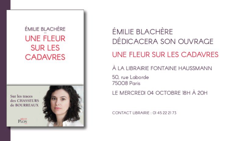Emilie Blachere (@emilieblachere) on Twitter photo C'est ce soir, signature de mon livre "Une fleur sur les cadavres" à la librairie Fontaine Haussmann !Hâte de vous y retrouver <a href="/EditionsPlon/">Editions Plon</a> C'est ce soir, signature de mon livre "Une fleur sur les cadavres" à la librairie Fontaine Haussmann !Hâte de vous y retrouver <a href="/EditionsPlon/">Editions Plon</a>