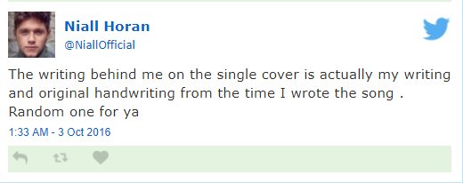 NJHTweetHistory's tweet image. Today (Octobber 3rd) 2016 @NiallOfficial tweets: The writing behind me on the single cover is actually my writing and original handwriting