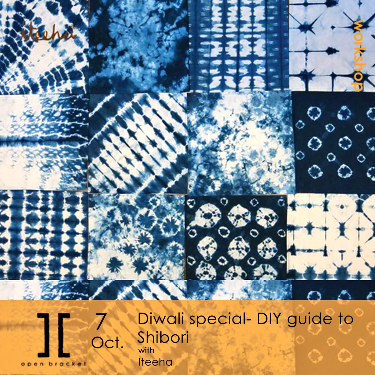 _openbracket's tweet photo. #Workshop Alert!
Diwali Special-DIY guide to Shibori
Register at https://t.co/kNvx50LCwH
#workshopsinmumbai #eventsinmumbai #weekendthing https://t.co/zTVmrfjsJ2