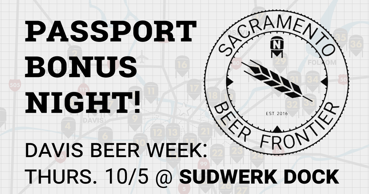 Davis Beer Week--brewery passport night! Bonus stamp, pint glass rewards, beer discounts...see you Thurs! Info: bit.ly/2xfLY6Y