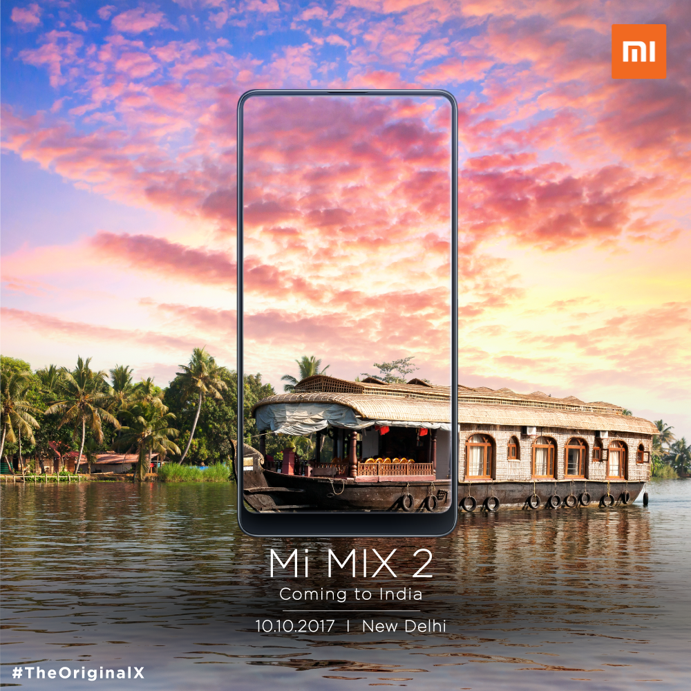 XiaomiIndia's tweet photo. Mi MIX 2 is finally coming to India on 10/10! RT if you've been waiting for this Premium Flagship smartphone by Xiaomi! #TheOriginalX https://t.co/s3E8ZEZdBw