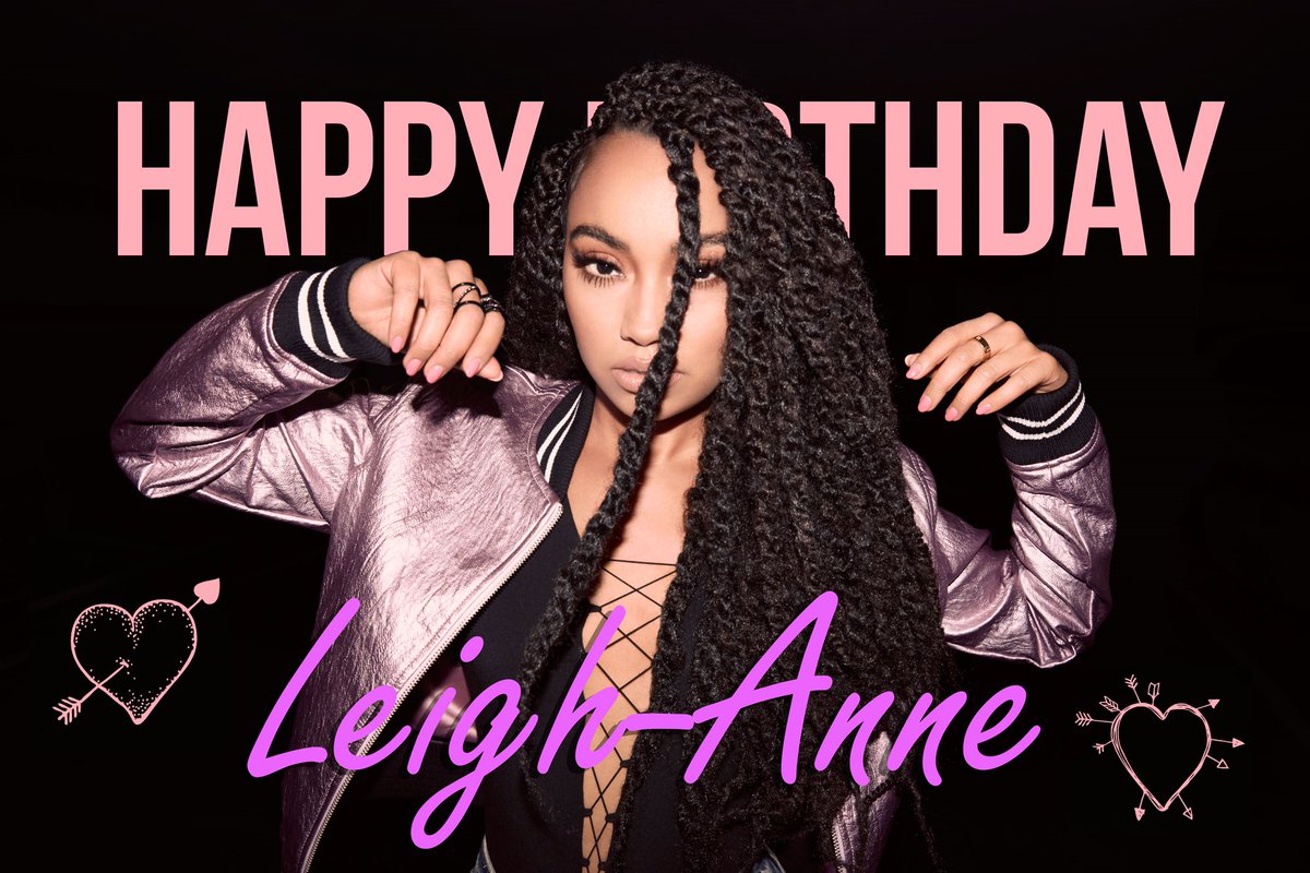 Happy Birthday Leigh Anne Pinnock of !!! All the love! 