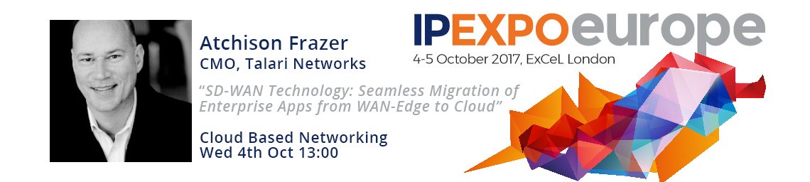 Talari's CMO Atchison Frazer will present on Migration from WAN-Edge to Cloud today at 1 pm. #IPExpoEurope #IPExpo2017