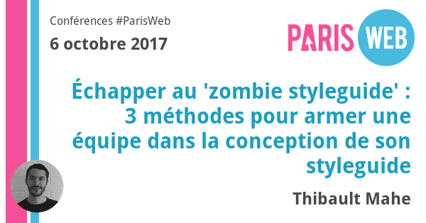 Front-end Developer au Startup Palace, @TiboMahe présentera son talk sur le "zombie styleguide" <a href="/ParisWeb/">Paris Web</a> le 06/10 👏 buff.ly/2kjJYoh