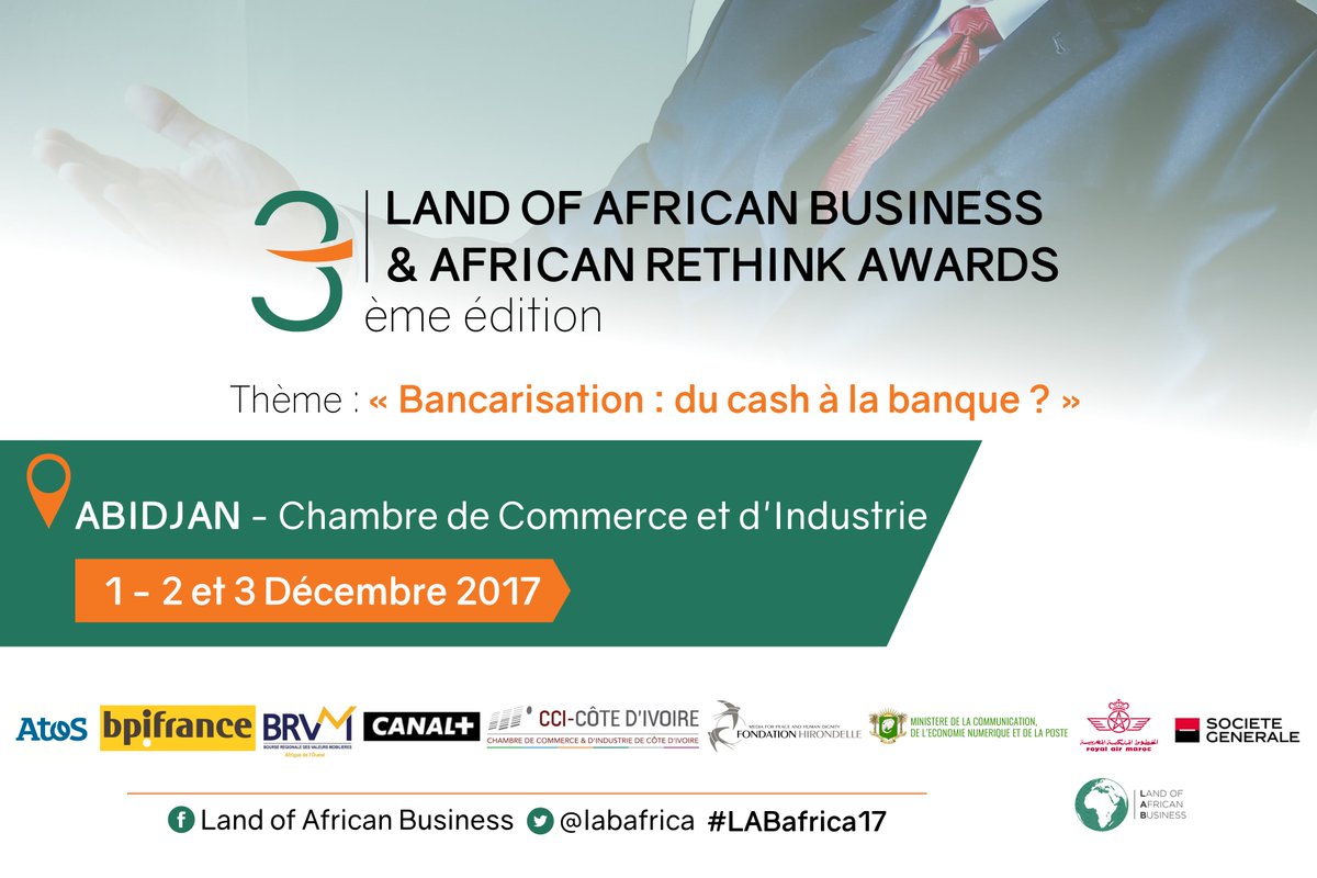 LABafrica's tweet photo. Pour cette troisième édition du #LABafrica17, le thème retenu est: " Bancarisation : du cash à la banque ? " https://t.co/Ozyxsn7GtU