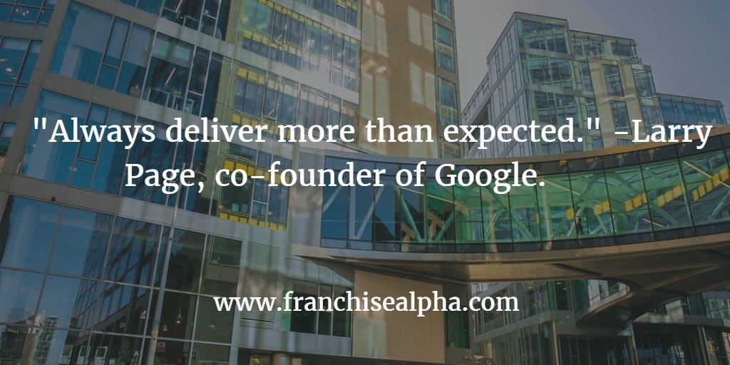 FranchiseAlpha's tweet photo. "Always deliver more than expected." -Larry Page, co-founder of Google. #Franchise #Quotes #Franpreneurs #Google #LarryPage #Inspiration https://t.co/HmAwqy9wge