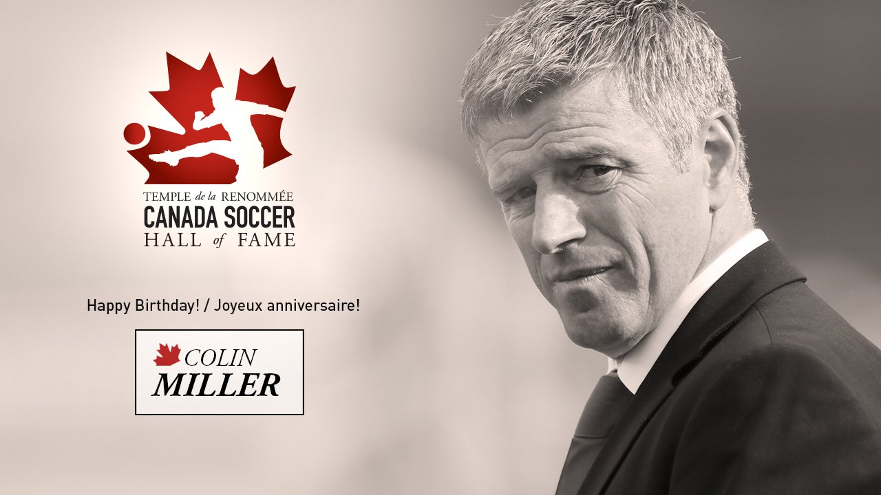 Happy birthday to Colin Miller, honoured member of the Canada Soccer Hall of Fame! 