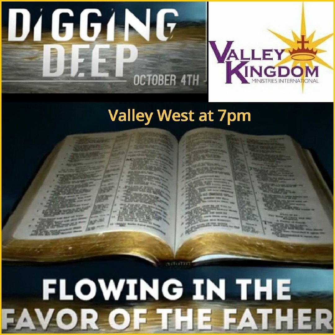 Join us tonight at our Digging Deep Bible Study.
Prayer starts 6:30pm Valley Kingdom - West location, 5300 W. 151st St., Oak Forest IL 60452