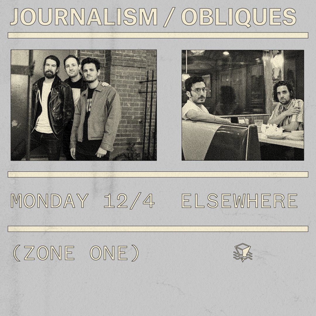 tickets up now!

└JOURNALISM
└OBLIQUES

12/4 <a href="/elsewherespace/">𝚎 𝚕 𝚜 𝚎 𝚠 𝚑 𝚎 𝚛 𝚎</a>
buy➟bit.ly/2xhxweQ  
fb➟bit.ly/2xZDAHv