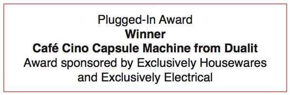 Prog_Housewares's tweet image. Wnner of #ExcellenceinHousewares17 Plugged-In Award, sponsor @ExclusivelyHW @ExclusivelyElec, is Cafe Cino Capsule Machine from @DualitLtd
