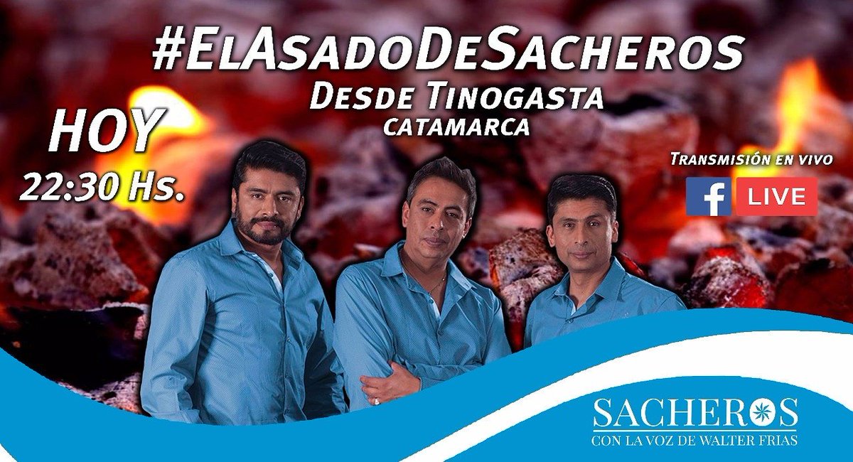 SacherosLR's tweet photo. #Hoy 22:30 hs transmisión en vivo desde Facebok Live (Los Sacheros - Oficial) desde #Tinogasta #Catamarca https://t.co/ucQt7xrgeN