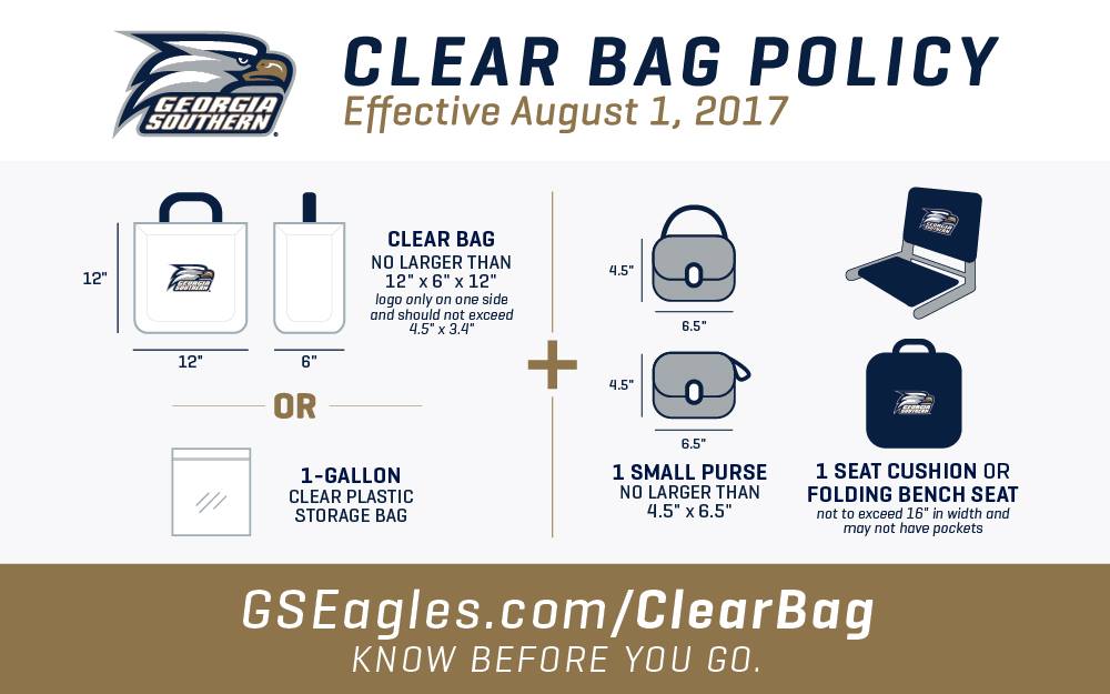 Know before you go. Clear Bag Policy in effect for ALL Georgia Southern Athletics ticketed events: Learn more at GSEagles.com/ClearBag