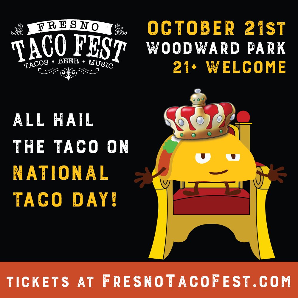 FresnoTacoFest's tweet photo. All hail the TACO on #NationalTacoDay!

Get your tickets today at: https://t.co/XrDktj1SS5 https://t.co/A18kpSrJ7m