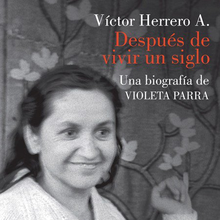 La biografía más extensa sobre la vida y obra de Violeta Parra #Violeta100 @megustaleercl… queleocopiapo.cl/despues-de-viv…