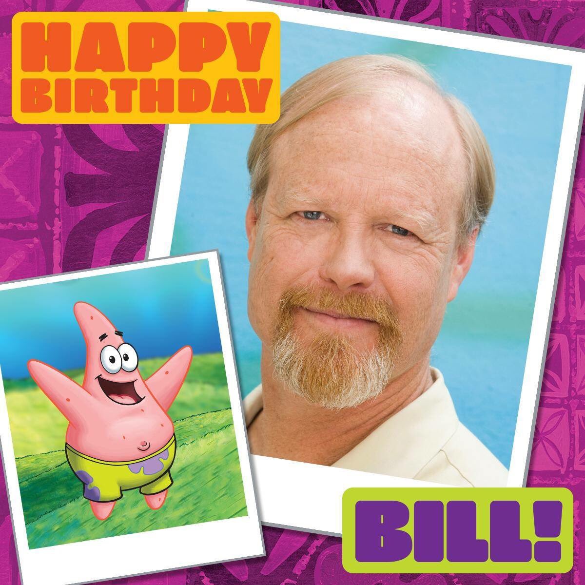 Happy birthday to Bill Fagerbakke, the Voice of Patrick Star.  