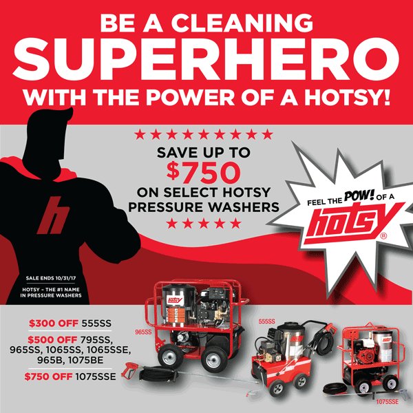 HotsySystems's tweet photo. Be a cleaning SUPERHERO with the power of Hotsy. Save up to $750 on select Hotsy Pressure Washers. https://t.co/OYzBIlvZKA