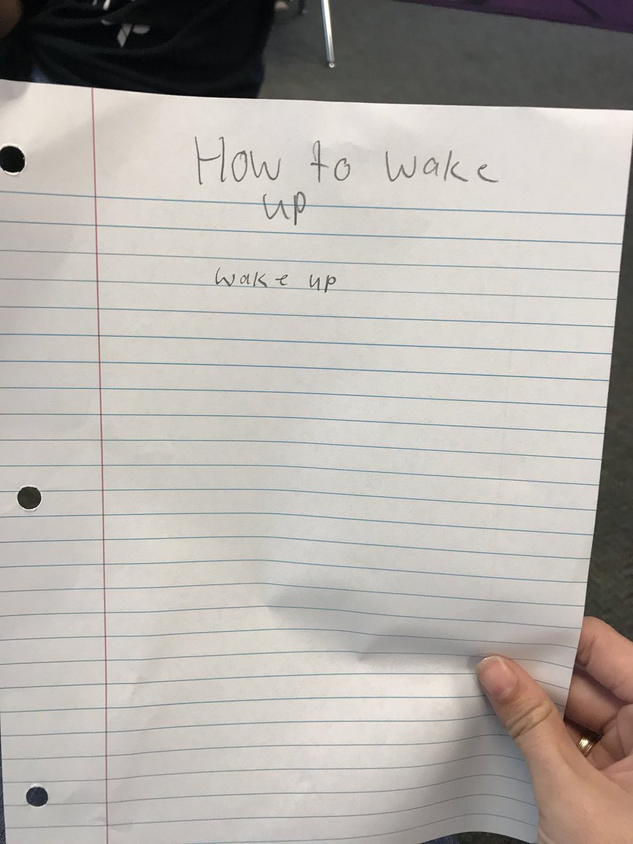 After two *attempts* at procedural writing, my student stomps over to see if she finally did it right. I’d say she’s spot on: