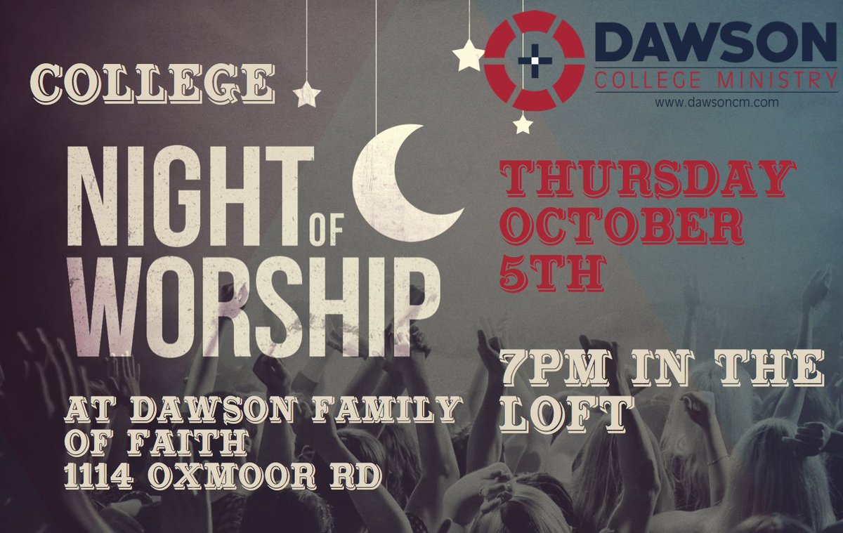 Dawson_CM's tweet photo. T-minus 1 day!!! Join us TOMORROW NIGHT at 7 p.m. in The Loft for a special night of worship! Spread the word!! https://t.co/JnrqVLjBpo