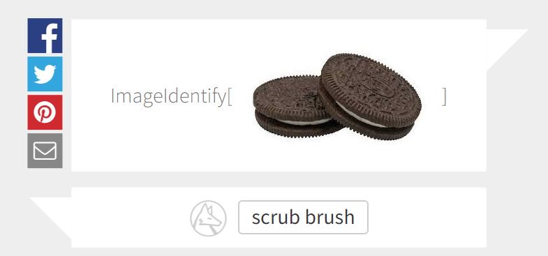 randomcashew's tweet photo. Wolfram Lang. can't tell an Oreo from a scrub brush
From the Wolfram Language Image Identification Project https://t.co/FFTuDwiEin #WolfAI https://t.co/yOuiMOIrjr