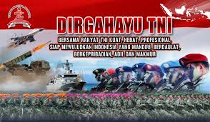 Dirgahayu TNI! 'Bersama Rakyat TNI Kuat'
