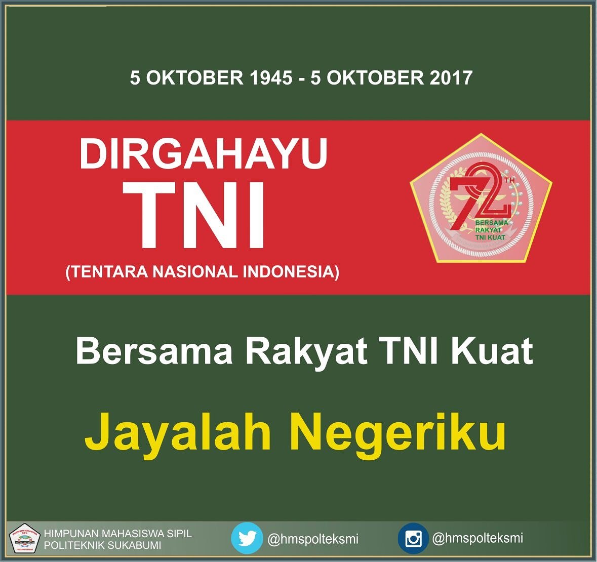 hmspolteksmi's tweet photo. Dirgahayu TNI yang ke-72.
Semoga selalu Jaya di Darat, Laut dan Udara.
Bersama Rakyat TNI Kuat.
Jayalah Negeriku!
#hmspolteksmi #huttni72 https://t.co/bkBG4rpa2g
