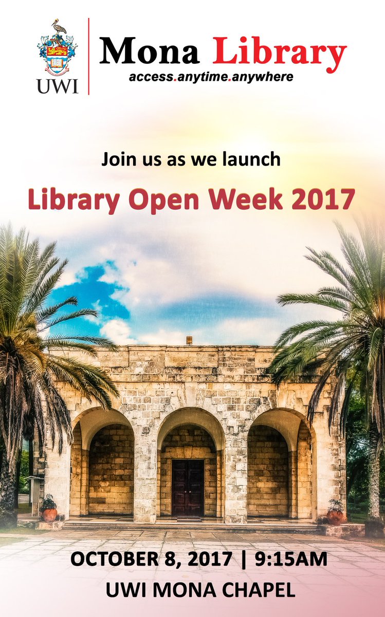 uwimonalibrary's tweet photo. Join us! We will launch #LibraryOpenWeek2017 at the #UWIMonaChapel on October 8th at 9:15am.
#UWIMonaLibrary #OpenWeek2017 https://t.co/Afryjlfrsj
