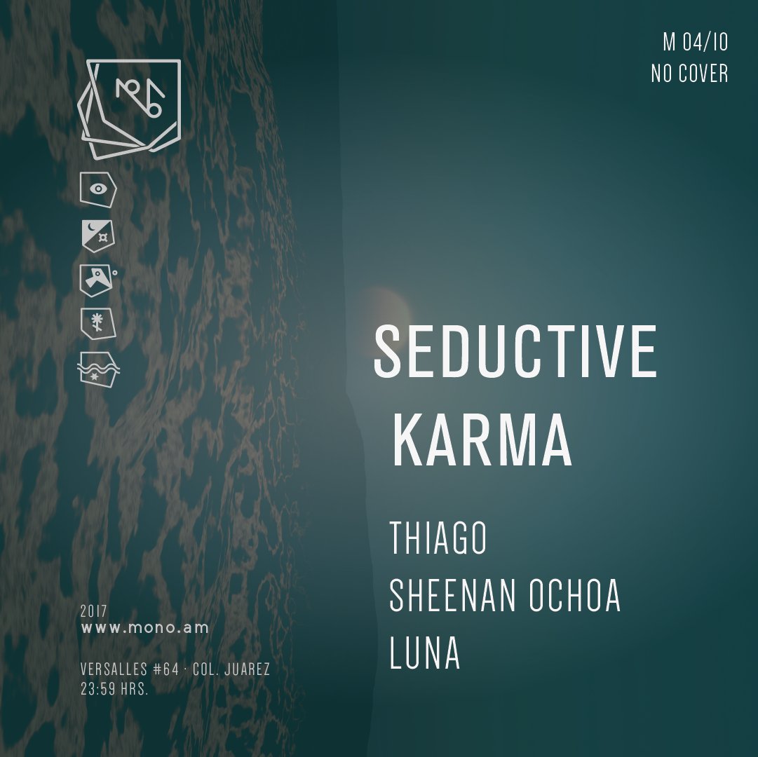 Esta noche #SeductiveKarma en <a href="/mono_df/">MONO</a>  
Line Up: #Thiago + #ShenanOchoa + #Luna
#NoCove
+ Barra de #Chupitos
22:59
Versalles, 64