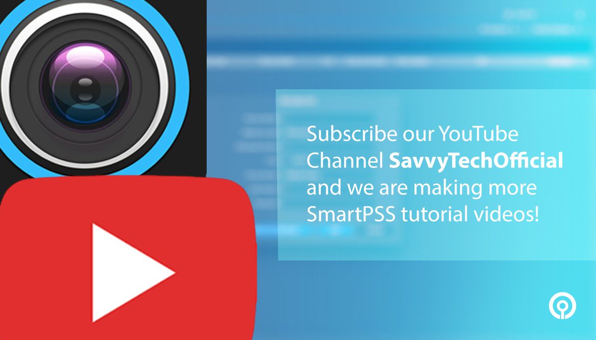 SavvyTech_CCTV's tweet photo. Subscribe our YouTube Channel SavvyTechOfficial and we are making more SmartPSS tutorial videos! #savvytech #youtube #smartpss #productvideo https://t.co/PIpSnysMAx