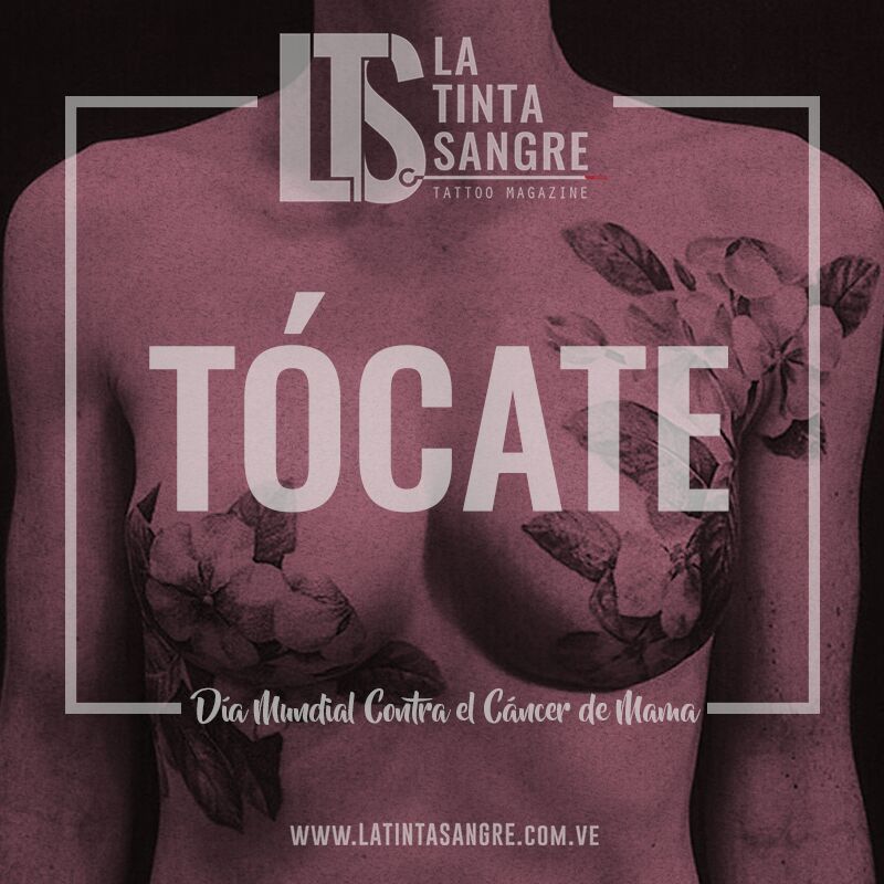 La Tinta Sangre Tattoo Magazine en este declaramos el mes y como tal el Día Internacional contra el Cáncer de Mama  #DiaContraElCancerdeMama