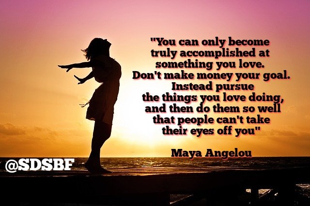 EdelCVernazza's tweet photo. Love what you do and do it with passion!
#Motivation #passion #inspire #quote #MayaAngelou #goals #SmallBiz #entrepreneur #SDSBF https://t.co/LjOn9kmOiL
