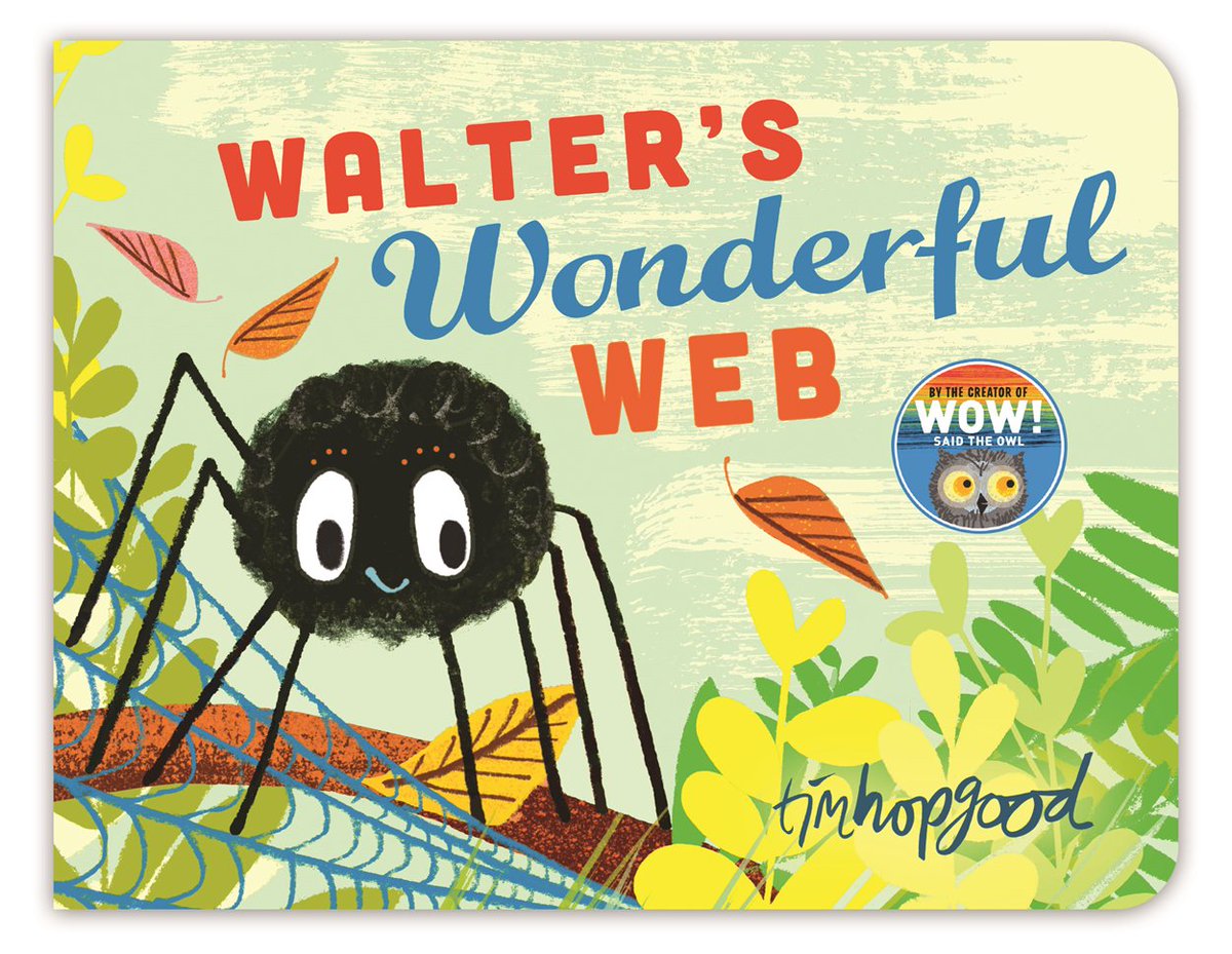 MacmillanKidsUK's tweet photo. Out today! Walter's Wonderful Web and WOW! It's Night-time by @TimHopgood are now available in a gorgeous board book format! https://t.co/qtBsdD3BtN