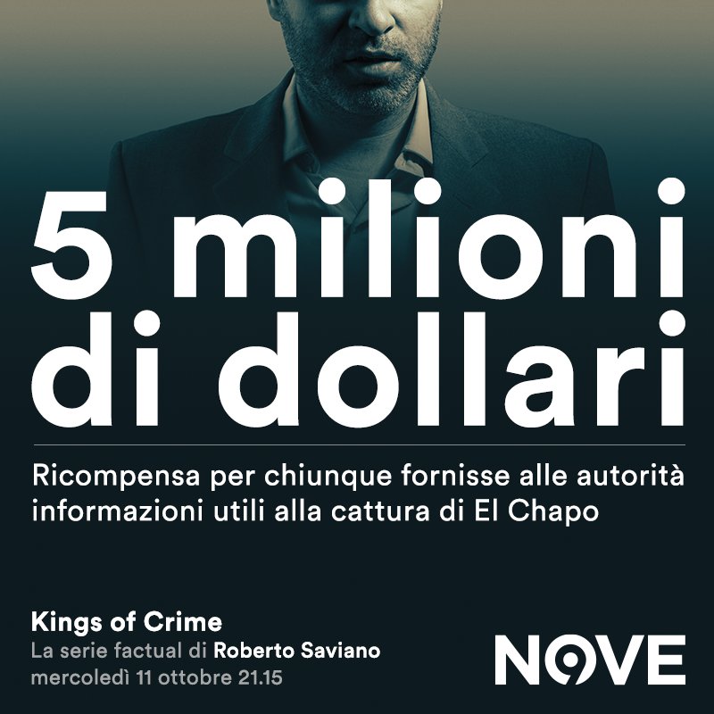 NOVE (@nove) on Twitter photo Potente, spietato e sanguinario: l'11/10 <a href="/robertosaviano/">Roberto Saviano</a> racconta la vita del narcotrafficante messicano El Chapo. #KingsOfCrime Potente, spietato e sanguinario: l'11/10 <a href="/robertosaviano/">Roberto Saviano</a> racconta la vita del narcotrafficante messicano El Chapo. #KingsOfCrime