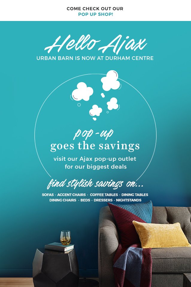 Urban Barn On Twitter Hey Ajax We Ve Just Opened A Pop Up