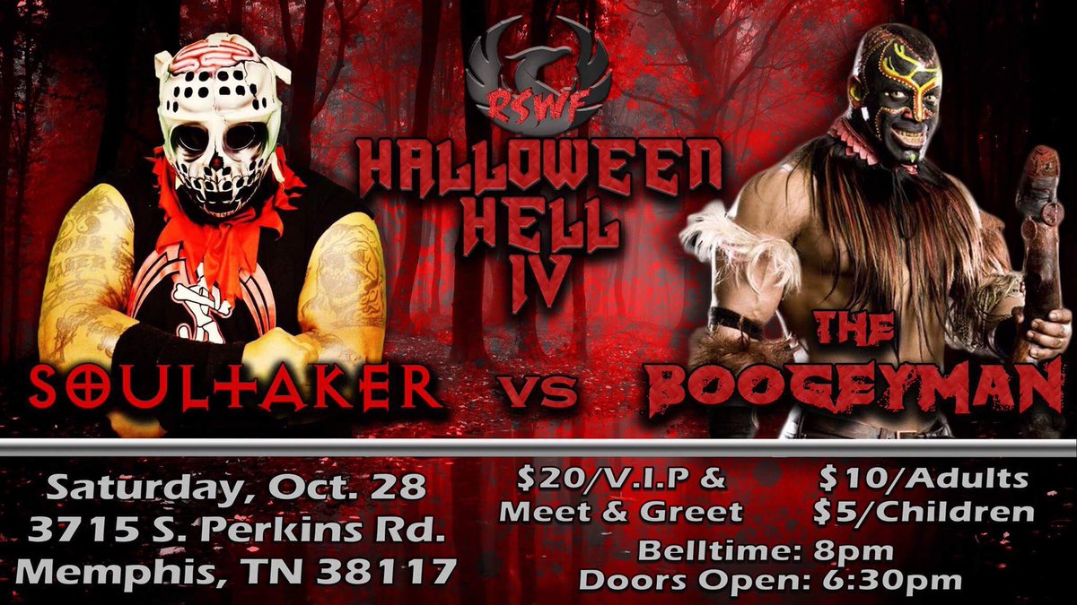 Soultaker Memphis Wrestling Rswf October 28th Halloween Hell 4 It S Going Down Realboogey Soultaker Memphis Wrestling Rswf October 28th Halloween Hell 4 It S Going Down Realboogey