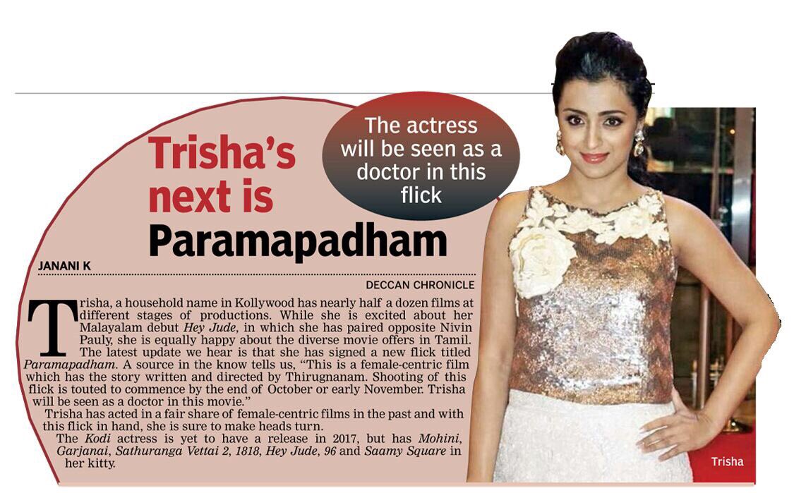 #Trisha signs a female centric film titled #Paramapadham in which she will play a doctor role @trishtrashers