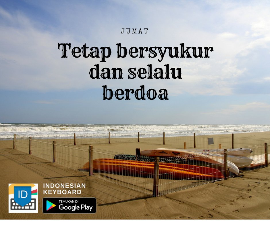 idkeyboard's tweet photo. Selamat hari Jumat 😊

#jumatbarokah #jumat #friday #flashbackfriday #indonesiankeyboard #papanketik #mengetik #chatting #googleplay #apk https://t.co/Ym8odQ3n80