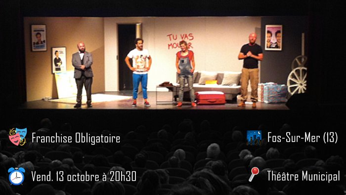 #THÉÂTRE: Ce soir, retrouvez la troupe de #FranchiseObligatoire au théâtre de Fos-Sur-Mer! 🎭