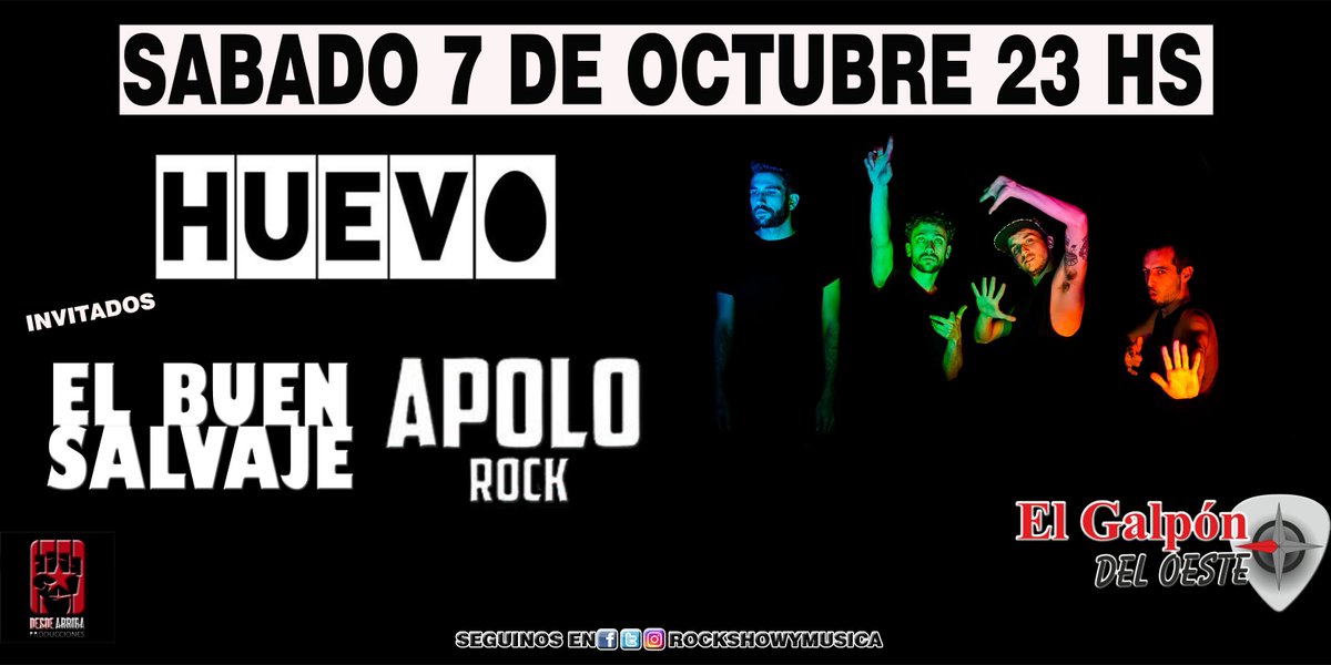 MusicaRockyshow's tweet photo. Este sabado 7 de octubre en @elgalponoficial llega @huevooficial inv. @buensalvajerock y #ApoloRock anticipadas en los lugares de siempre https://t.co/5nfRjEzs5N