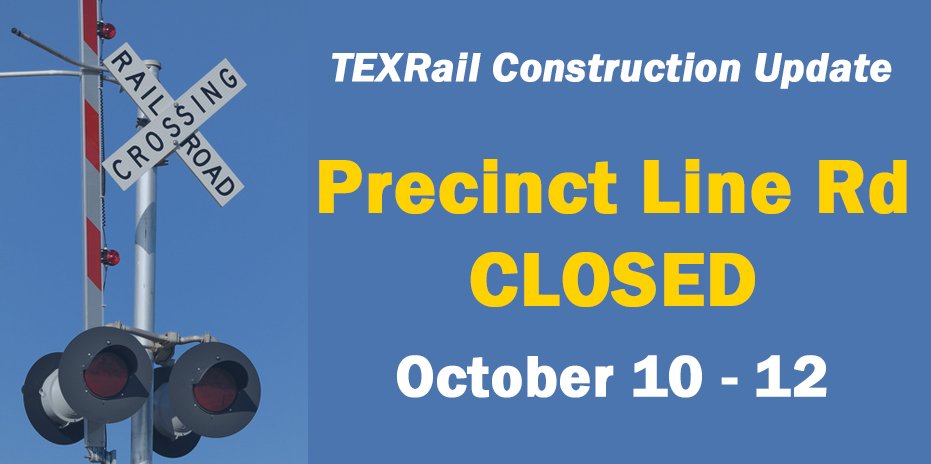 CityofNRH's tweet image. TEXRail closing Precinct Line Rd between Glade Rd &amp;amp; Rumfield Rd next week. Be prepared to take alternate route nrhtx.com/CivicAlerts.as…