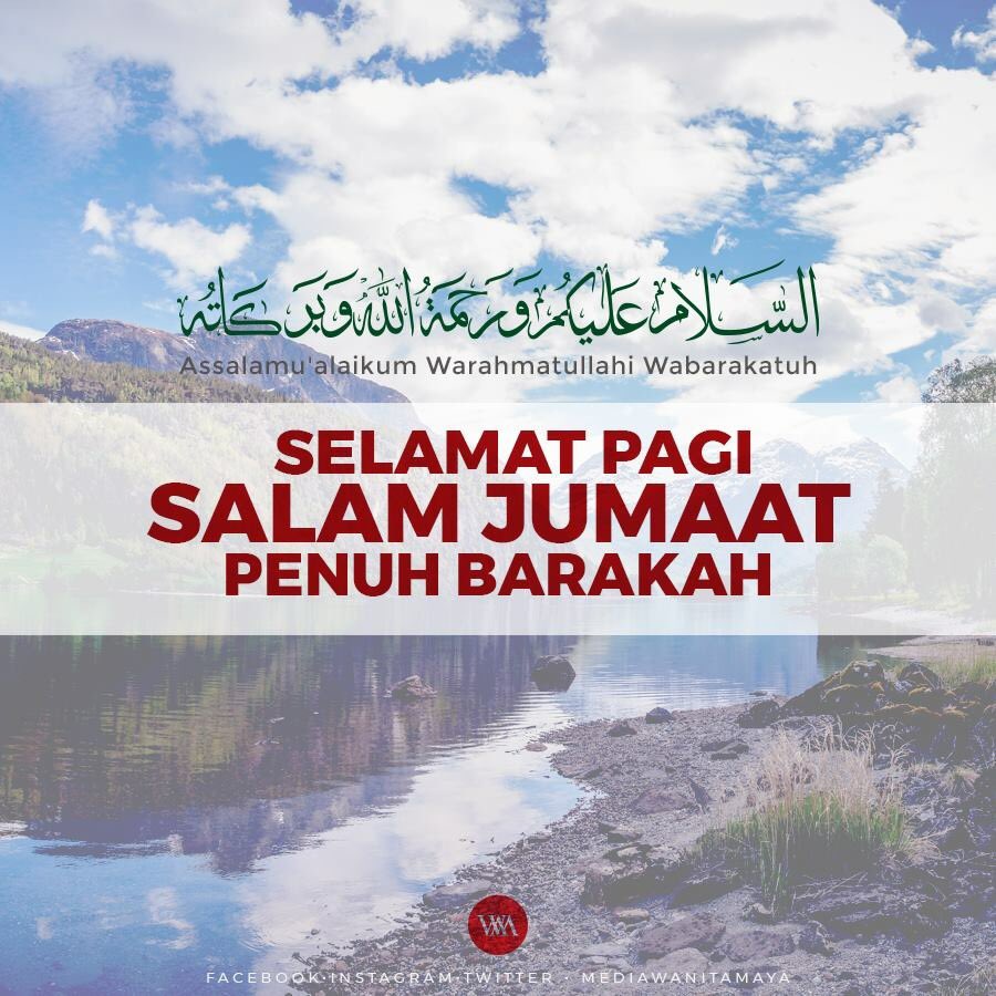 Assalamualaikum Dan Selamat Pagi Jumaat