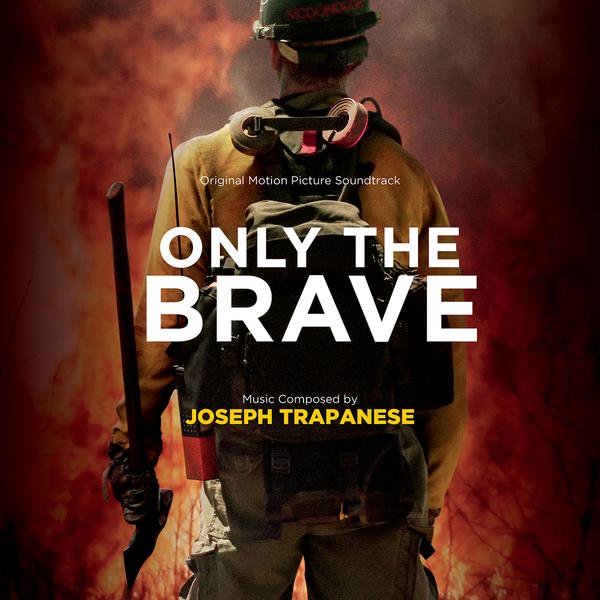 soundtrackmovie's tweet photo. Only The Brave - movie soundtrack: https://t.co/uHE5UhJS7M#OnlyTheBrave #OnlyTheBraveMovie #JosephTrapanese #MovieSoundtrack #FilmScore https://t.co/dxDmPiKdya