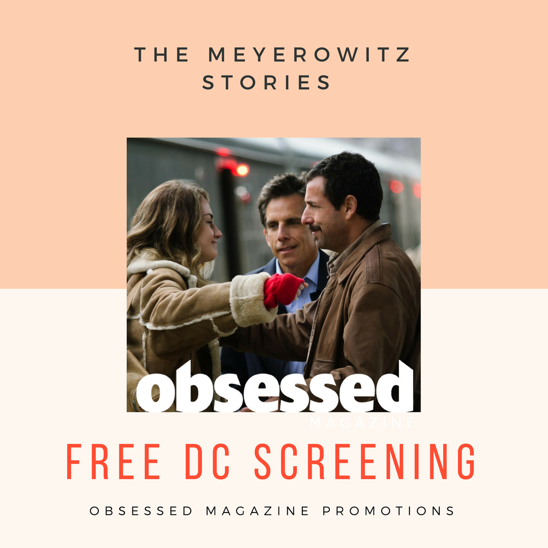 ObsessedMag_com's tweet image. No Monday night plans in DC? No worries. We've got your FREE ticket to see "The Meyerowitz Stories." Link: meetsobsession.com/promotions.