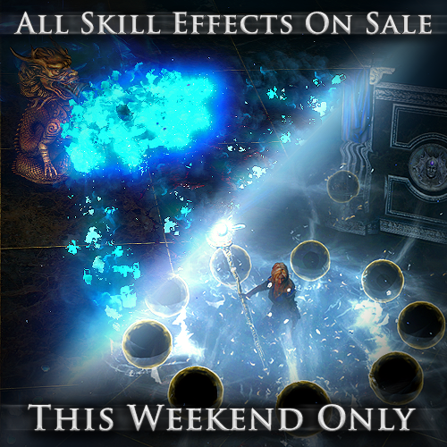 All Skill Effects On Sale - This Weekend Only! - pathofexile.com/forum/view-thr…