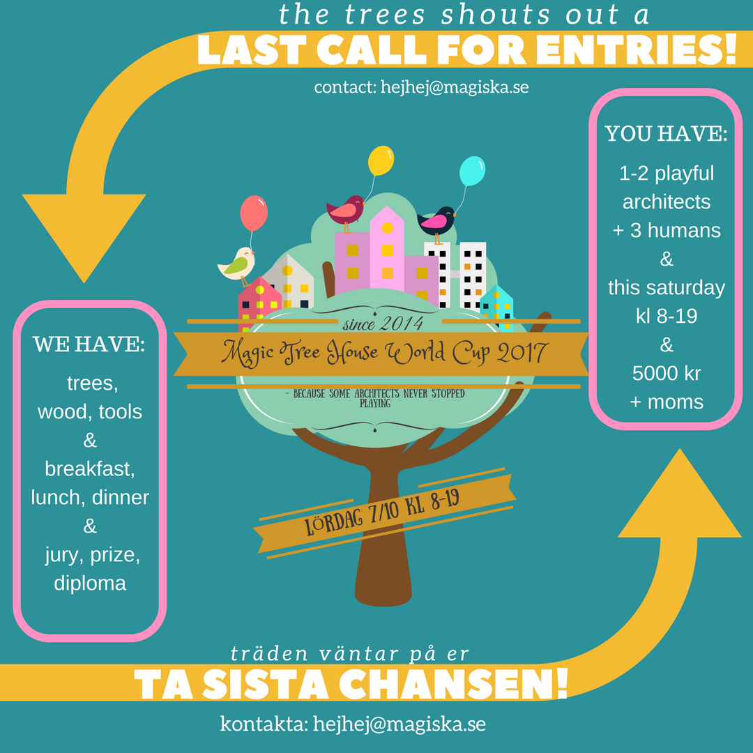 Nårga få platser (träd) finns kvar på Magiskt VM i trädhus, som hålls i Nacka i morgon 7/10!