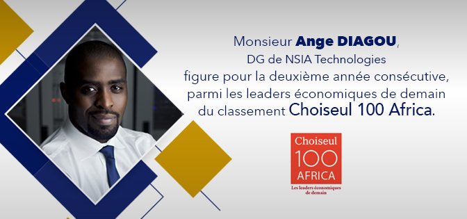 NSIATECH's tweet photo. Ange DIAGOU, DG de @NSIATECH figure pour la 2è année consécutive, parmi les leaders économiques de demain du classement Choiseul 100 Africa. https://t.co/4ujNBlm8ix