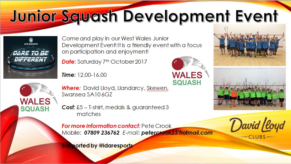 West Wales Junior development event tomorrow 12 to 4 @ David Lloyd Swansea see poster for details a FUN afternoon of squash