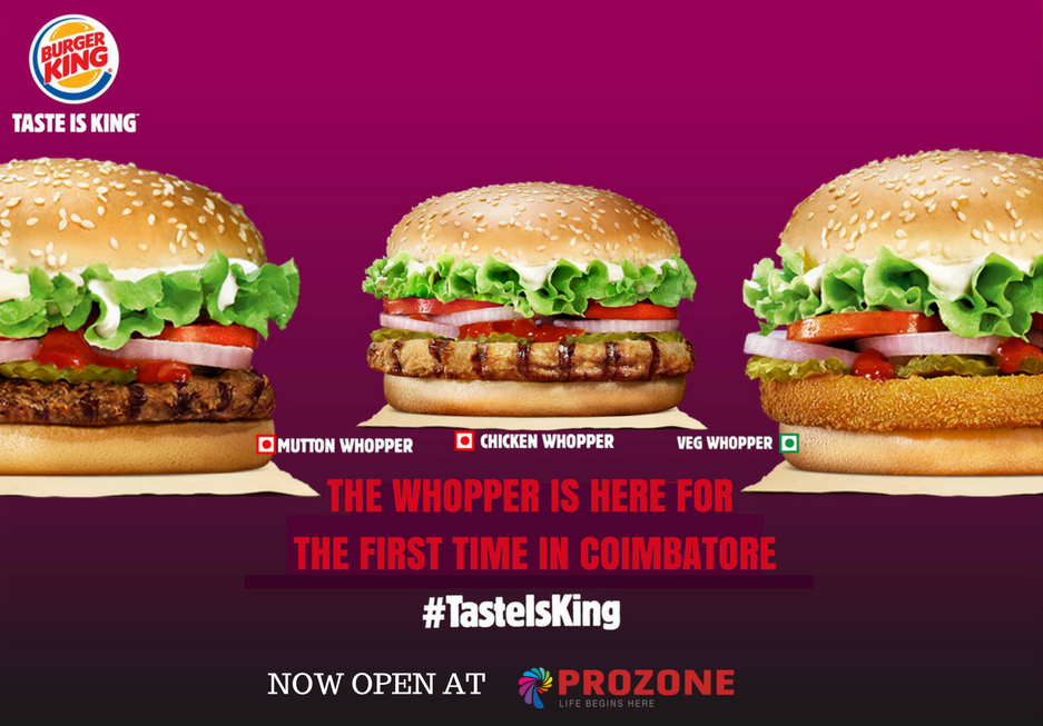 Coimb_Prozone's tweet photo. It’s raining Whoppers in Coimbatore. 
Burger King Now Open at Prozone Mall.
It’s time to dine with the King #ProzoneMall #TasteIsKing https://t.co/BNolS3eWpx