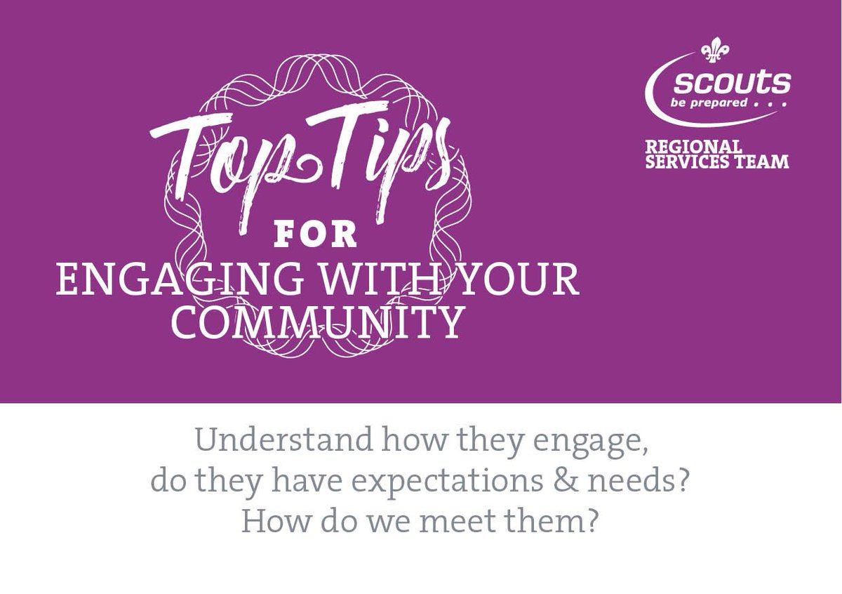 ScoutsRST's tweet photo. Understand how they engage, do they have expectations &amp; needs? How do we meet them? #toptipcommunity https://t.co/DGEAB5lQg5